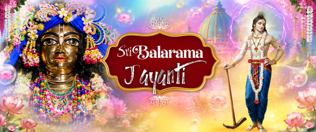 Sri Balarama Jayanti!